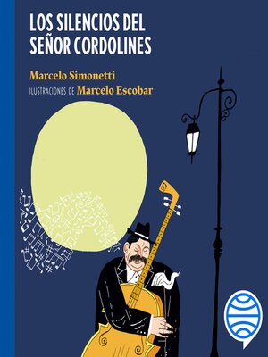 cover image of Los silencios del señor Cordolines